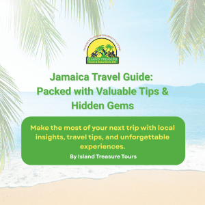 Jamaica Travel Guide Packed with Valuable Tips Hidden Gems by Island Treasure Tours